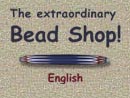 The extraordinary Bead Shop